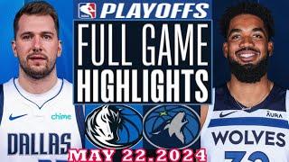 Dallas Mavericks vs Minnesota Timberwolves Full Game Highlights | May 22, 2024 | NBA Play off