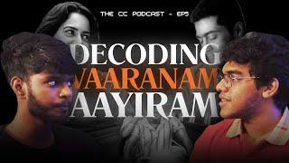 Breaking down `Vaaranam Aayiram’ | The CC Podcast : EP-5