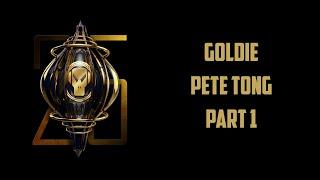 Goldie x Pete Tong - Timeless 25 (Part 1)