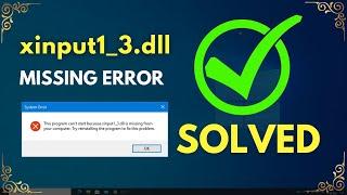 Xinput1_3.dll Missing: How to Fix Xinput1_3.dll is Missing from your Computer Windows 10/ GTA5