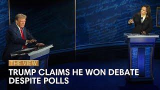 Trump Claims He Won Debate Despite Polls | The View