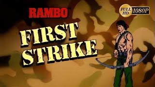 [HD] Rambo - The Force of Freedom: Ep.  01 - First Strike [1080p]