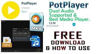 Free Download Pot Player Multimedia Player Get the latest version-2024  Dual Audio Support & More