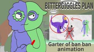 BITTERGIGGLES PLAN l Garter of Ban Ban animation
