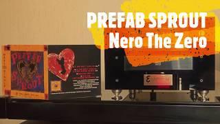 PREFAB SPROUT - Nero The Zero