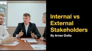 Difference Between Internal and External Stakeholders? (U3 - AOS1 - Characteristics of stakeholders)