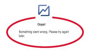 Fix Facebook Analytics Oops Something Went Wrong Error Please Try Again Later