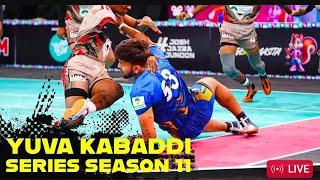 LIVE :- Yuva Kabaddi Series - SEASON 11  #yuvakabaddiseries