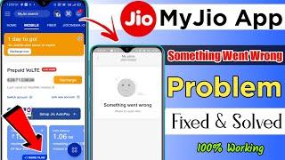 My Jio App - My Plan "Something Went Wrong” Problem Fixed / Solved | Nk Tech And Tips