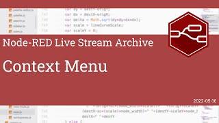 Context Menu - developing node-red stream - 16th May 2022