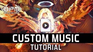 BPM Custom Music Update Tutorial