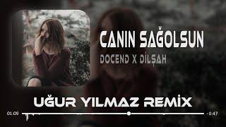 Docend & Dilşah Gücüm - Canın Sağolsun ( Uğur Yılmaz Remix ) Ben Seni Herhalde Sevdim.