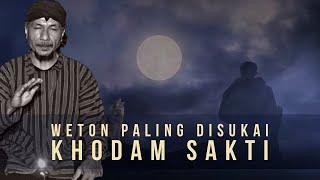 Weton Paling Disukai Khodam Sakti