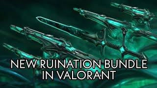 NEW RUINATION BUNDLE VALORANT! GUNS, VARIANTS, MELEE, OTHER ACCESSORIES