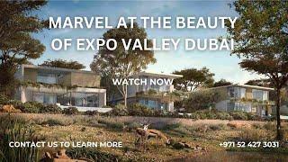 Marvel at the Awe-Inspiring Beauty of Expo Valley at Expo City Dubai#dubaivilla #villaforsale