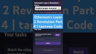 Ethereum's Layer 2 Revolution Part 4 tapswap code | #tapswapcode #tapswap #crypto #tapswap #code