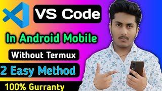 How to Install vs Code In Android Mobile | vs code in Android
