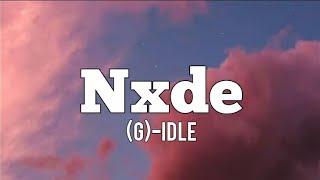 (G)-IDLE-NXDE (lyrics)