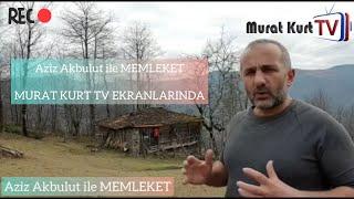 Aziz Akbulut ile MEMLEKET - Murat Kurt TV Ekranlarında