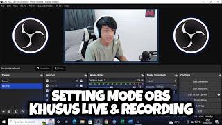 HOW TO SETTING MODE IN OBS FOR STREAMING OR RECORDING