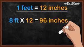 How to Convert Feet to Inches