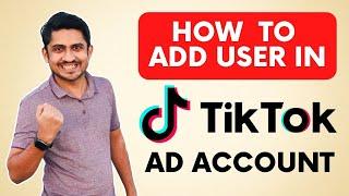 How To Add User In Tiktok Ad Account | Add Member In Tiktok Business Center