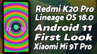 Redmi K20 Pro | Lineage OS 18.0 | Android 11 | Features | Xiaomi Mi 9T Pro