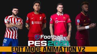 PES 2021 PRE MATCH AND EDIT MODE ANIMATION V2 2023