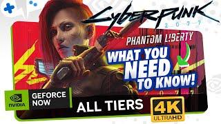 Cyberpunk 2077 PHANTOM LIBERTY on GeForce NOW | What You NEED to KNOW!