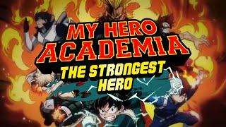 My First Impressions with My Hero Academia: The Strongest Hero!