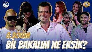 BİL BAKALIM NE EKSİK / BÖLÜM 8 - ESKİŞEHİR