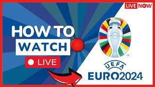  HOW TO WATCH EURO 2024 LIVE FOR FREE (Worldwide)