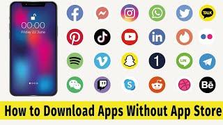 How to Install Apps Without App Store | How to Download Apps & Game without App Store on iPhone iPad