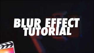 Final Cut Pro X Blur Effect Tutorial