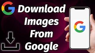 HOW TO DOWNLOAD IMAGES FROM GOOGLE TO GALLERY ANDROID UPDATED