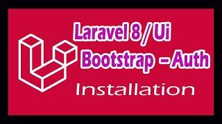 Laravel Ui Bootstrap Auth Installation