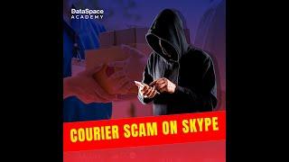 New cyber fraud alert: Courier Scam on Skype