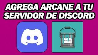 Cómo Agregar Arcane Bot a Discord | Cómo Poner Arcano En Discord | Arcane Bot Discord