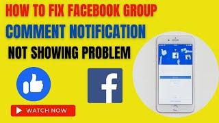 How to Fix Facebook Group Comment Notification Not Showing Problem