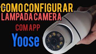 Como Configurar Lâmpada Camera pelo Qr Code aplicativo Yoose