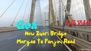 Goa New Zuari Bridge,Curtalim|Goa Tour|Feel the Goa