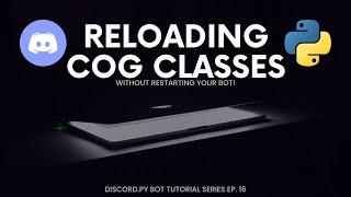 RELOAD Cog Classes in Discord.py WITHOUT Restarting Your Bot #discord #python