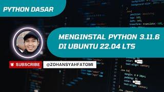 Python Dasar 1: Menginstal Python 3.11.4 di Ubuntu 22.04 LTS [WORKED] [BAHASA INDONESIA]