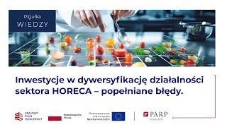 KPO HoReCa cz.2 - najczęstsze błędy przy wypełnianiu wniosków