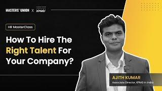 How to Hire the Right Talent for Your Company?