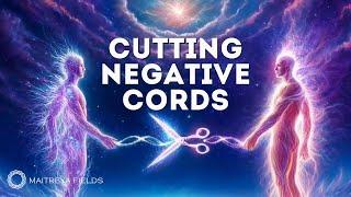 Cutting Negative Cords With Other People on All Levels / All Bodies / Maitreya Reiki™