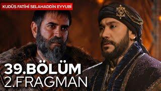 Kudüs Fatihi Selahaddin Eyyubi 39.Bölüm 2.Fragmanı RAKİF GELİYOR! | Analiz