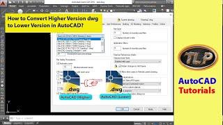 How to Convert Higher version AutoCAD file to Lower version ?|convert higher version lower version