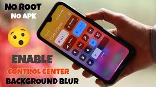 OFFICIAL - ENABLE Miui 12 Control Center Background Blur Any Redmi & Poco Device | 100% WORKING 