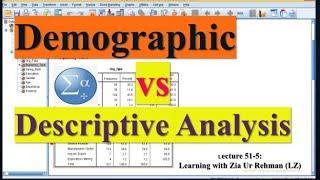 Demographic Analysis vs Descriptive Analysis in SPSS Software for Quantitative Research (L51/6)